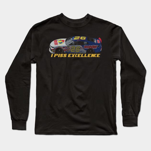 I Piss Excellence - Ricky Bobby Comedy Quote Long Sleeve T-Shirt by Trendsdk